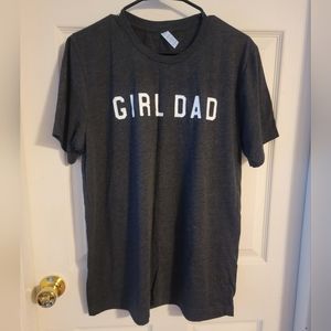 Girl Dad t-shirt; Men's size Large, dark gray.